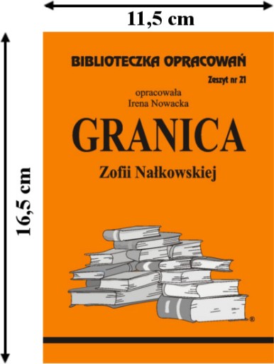 z.21 Granica Z. Nałkowskiej Opracowanie lektury