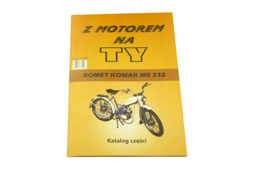 KATALOG CZĘŚCI INSTRUKCJA ROMET KOMAR MR 232