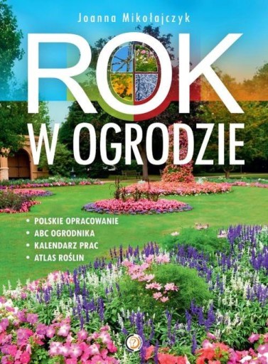 Rok w ogrodzie - Joanna Mikołajczyk