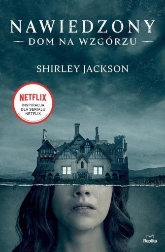 Nawiedzony Dom na Wzgórzu Shirley Jackson