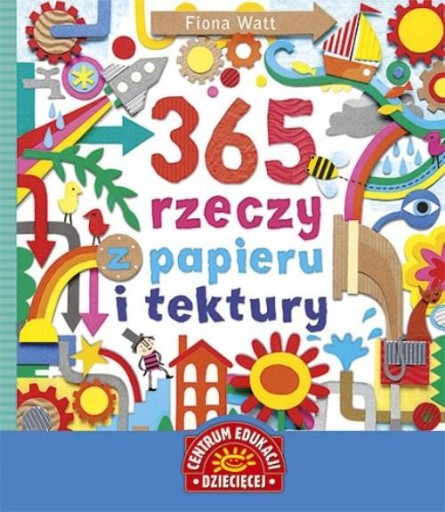 365 rzeczy z papieru i tektury Fiona Watt