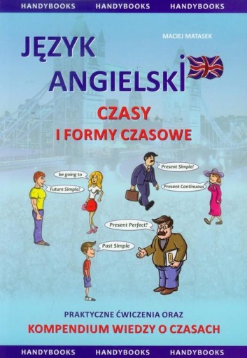 ,,Język angielski. Czasy i formy czasowników