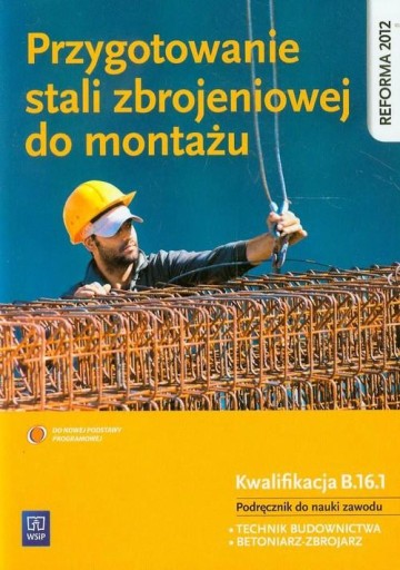 Przygotowanie stali zbrojeniowej do montażu WSiP