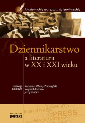 Dziennikarstwo a literatura w XX i XXI wieku Podrę