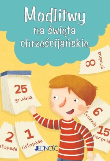 Modlitwy Dzieci Bożych. Modlitwy na święta chrześcijańskie