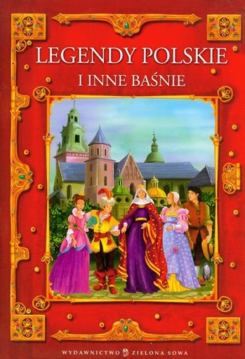 LEGENDY POLSKIE I INNE BAŚNIE Edyta Wygonik
