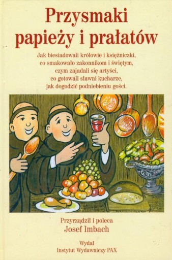 Przysmaki Papieży i Prałatów Josef Imbach