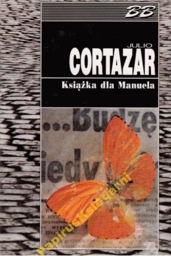 Książka dla Manuela - J. Cortazar BB /nowa/