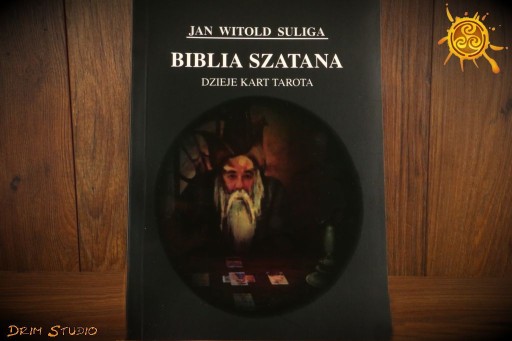 Biblia Szatana Dzieje kart Tarota J. W. Suliga