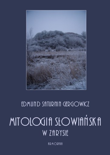 Mitologia słowiańska w zarysie - Edmund Gergowicz