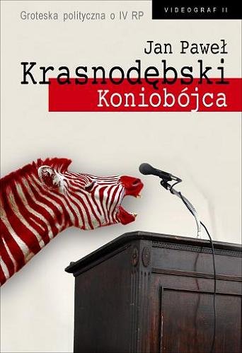 Jan Paweł Krasnodębski Koniobójca