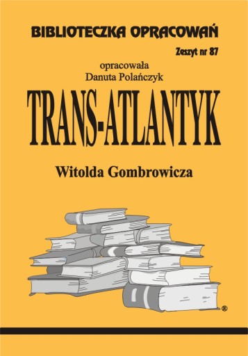 Trans-Atlantyk Gombrowicza Biblioteczka Opracowań