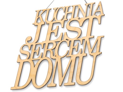 Drewniany Napis na ścianę Kuchnia jest sercem domu