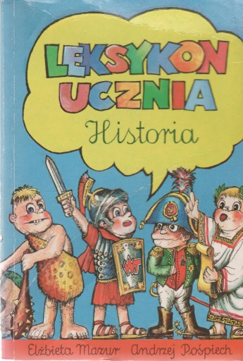 HISTORIA leksykon ucznia Mazur i Pośpiech