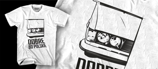 Koszulka Fiat 125p DOBRE BO POLSKIE T-shirt PRL