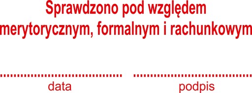 PIECZĄTKA - SPRAWDZONO POD WZGLĘDEM MERYTORYCZNYM