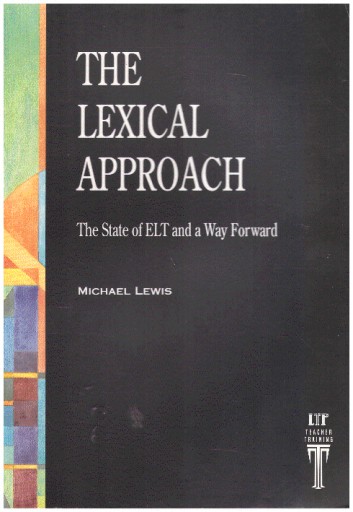 The Lexical Approach Michael Lewis NOWA English