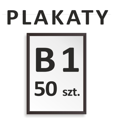 50 szt. PLAKAT, PLAKATY B1