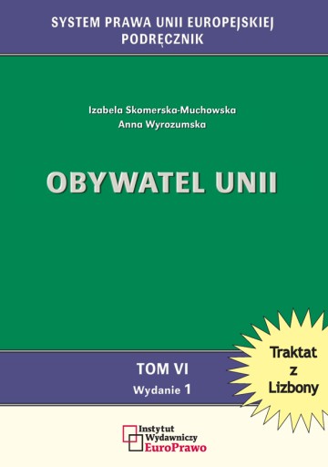 Obywatel Unii, A.Wyrozumska, I.Skomerska-Muchowska