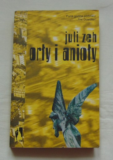 Juli Zeh - Orły i anioły