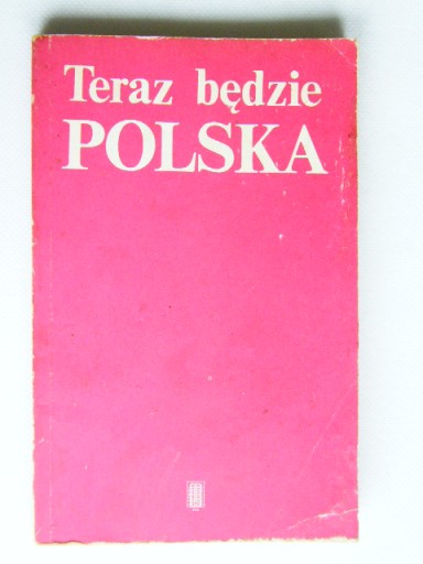 TERAZ BĘDZIE POLSKA WYBÓR Z PAMIĘTNIKÓW ROSNER