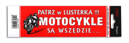 MOTOCYKLE SĄ WSZĘDZIE NAKLEJKA NA SAMOCHÓD AUTO