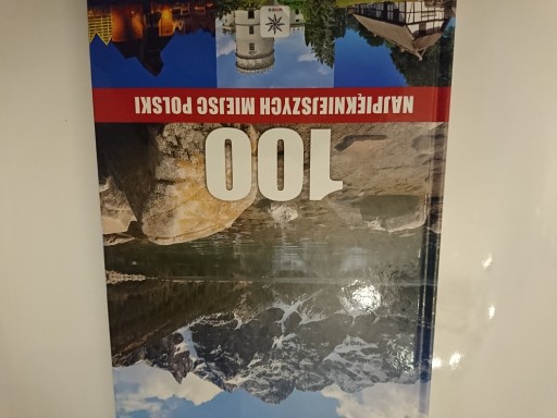 100 NAJPIĘKNIEJSZYCH MIEJSC POLSKI (9686067501) | Książka Allegro