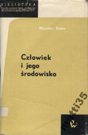 Zdjęcie oferty: Człowiek i jego środowisko Marston Bates