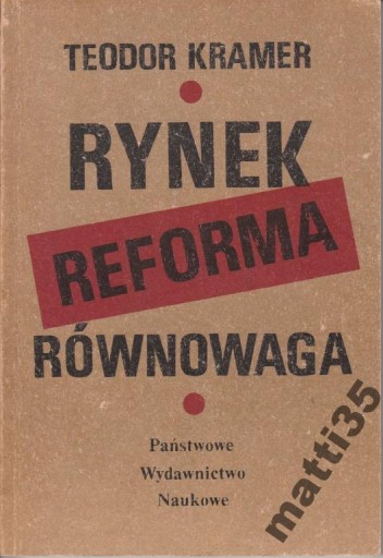 Zdjęcie oferty: Rynek reforma równowaga Teodor Kramer PWN Unikat